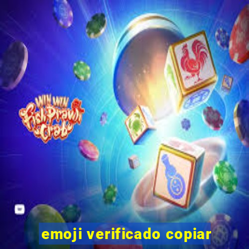 emoji verificado copiar